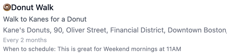 Donut Walk ritual: walk to Kane's Donuts, every 2 months